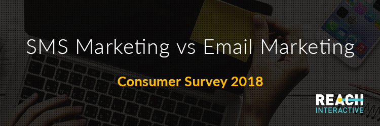 SMS Marketing V Email Marketing Survey 2018